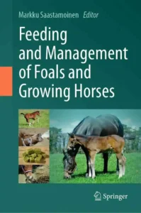 Feeding and Management of Foals and Growing Horses
