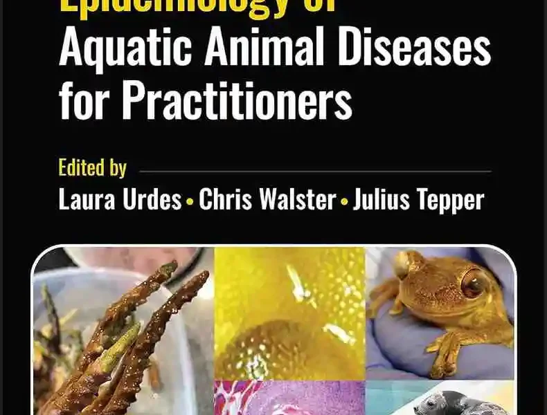 Pathology and Epidemiology of Aquatic Animal Diseases for Practitioners