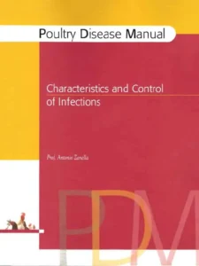 Poultry Disease Manual: Characteristics and Control of Infections

