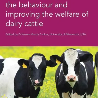 Understanding the behaviour and improving the welfare of dairy cattle