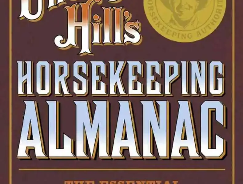 Cherry Hill’s Horsekeeping Almanac