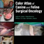 Color Atlas of Canine and Feline Surgical Oncology