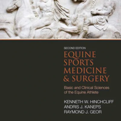 Equine Sports Medicine and Surgery, 2nd Edition Equine Sports Medicine and Surgery, 2nd Edition