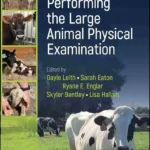 Performing the Large Animal Physical Examination