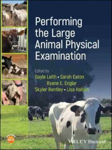 Performing the Large Animal Physical Examination
