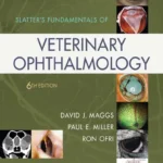 Slatter’s Fundamentals of Veterinary Ophthalmology