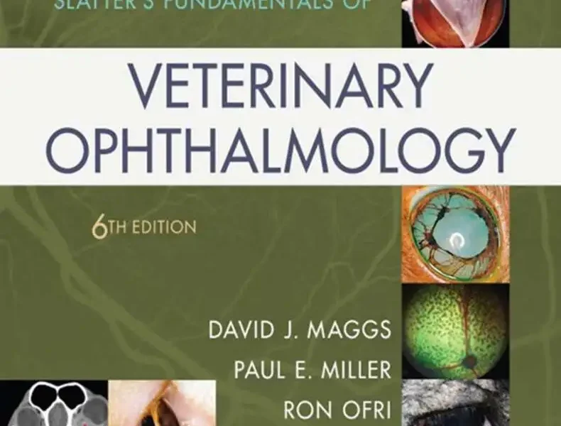 Slatter’s Fundamentals of Veterinary Ophthalmology