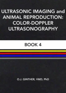 Ultrasonic Imaging and Animal Reproduction: Color-Doppler Ultrasonography – Book 4