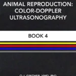 Ultrasonic Imaging and Animal Reproduction: Color-Doppler Ultrasonography – Book 4