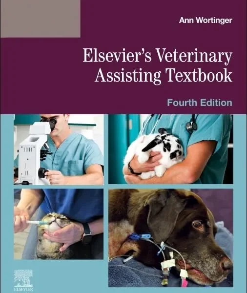 Elsevier’s Veterinary Assisting Textbook