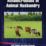 Antimicrobials in Animal Husbandry