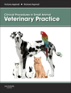 Clinical Procedures in Small Animal Veterinary Practice
