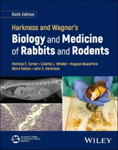 Harkness and Wagner's Biology and Medicine of Rabbits and Rodents, 6th Edition