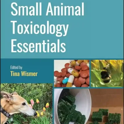 Small Animal Toxicology Essentials, 2nd Edition