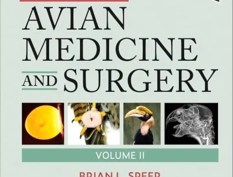 Current Therapy in Avian Medicine and Surgery Volume II
