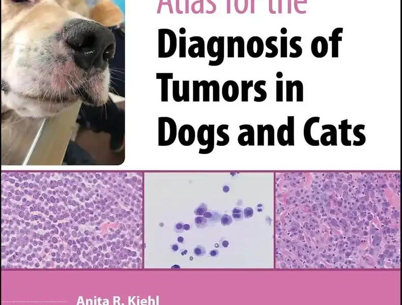 Atlas for the Diagnosis of Tumors in Dogs and Cats, 2nd Edition pdf cover