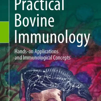 Practical Bovine Immunology Hands-on Applications and Immunological Concepts pdf cover