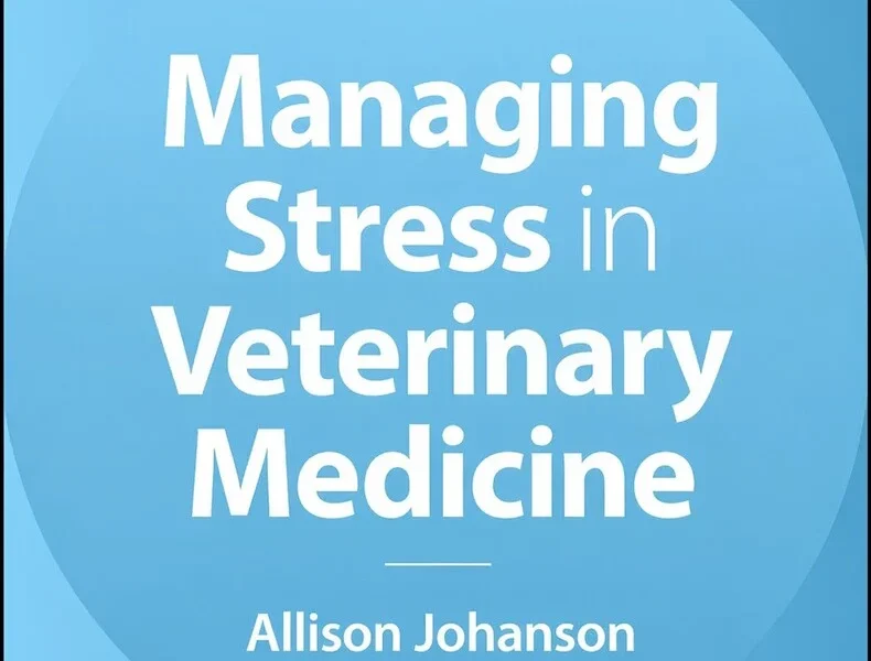 Managing Stress in Veterinary Medicine cover