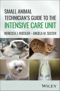 Small Animal Technician's Guide to the Intensive Care Unit pdf cover