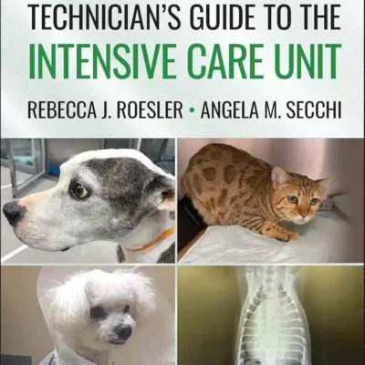 Small Animal Technician's Guide to the Intensive Care Unit pdf cover