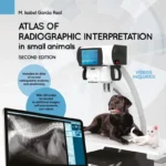 Atlas of Radiographic Interpretation in Small Animals, 2nd Edition pdf cover