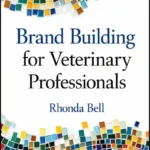 Brand Building for Veterinary Professionals cover