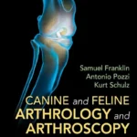 Canine and Feline Arthrology and Arthroscopy pdf cover