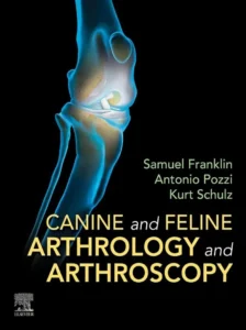 Canine and Feline Arthrology and Arthroscopy pdf cover