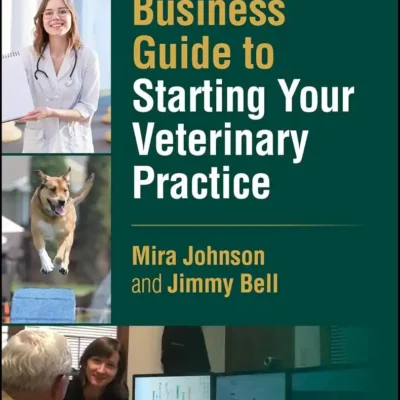 Practical Business Guide to Starting Your Veterinary Practice cover